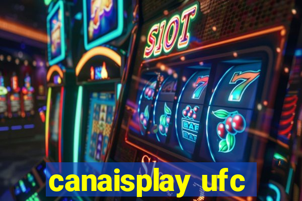 canaisplay ufc