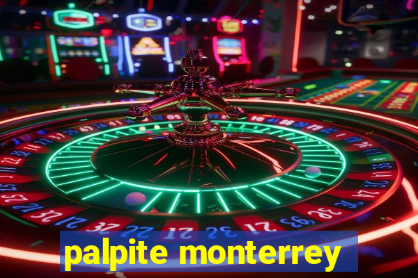 palpite monterrey