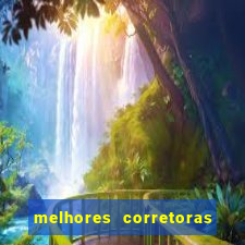 melhores corretoras de investimentos