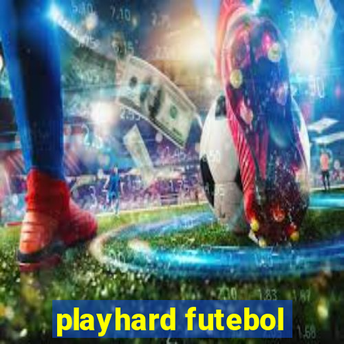 playhard futebol