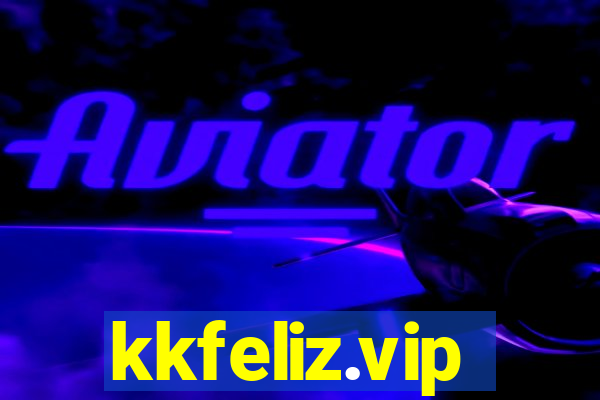 kkfeliz.vip