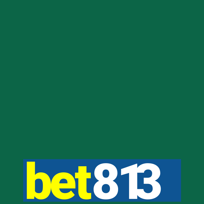 bet813