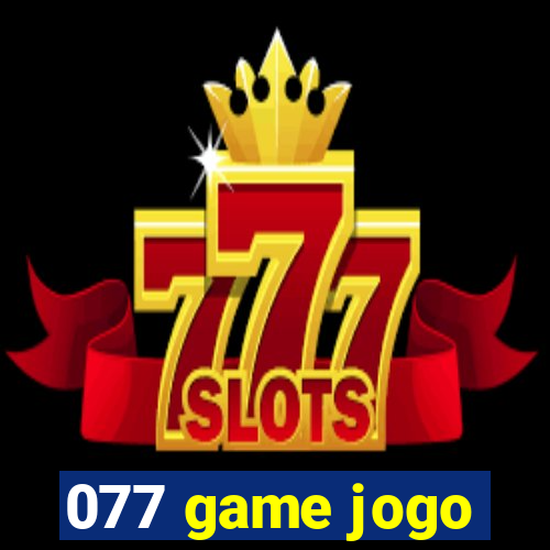 077 game jogo