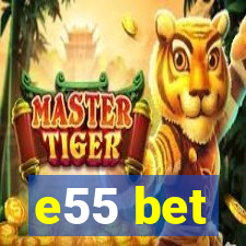 e55 bet