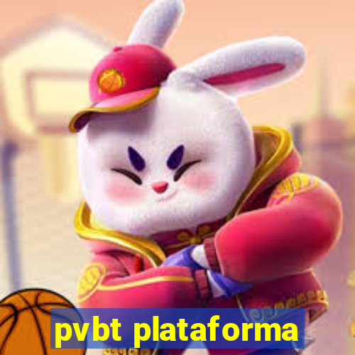 pvbt plataforma