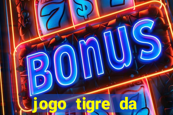 jogo tigre da sorte é confiável