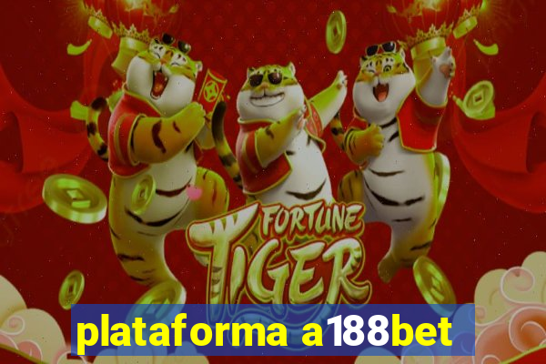 plataforma a188bet