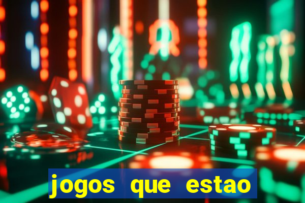 jogos que estao pagando hoje