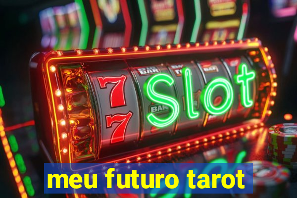 meu futuro tarot