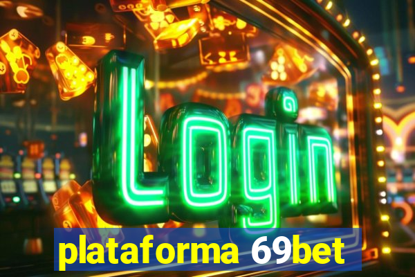 plataforma 69bet