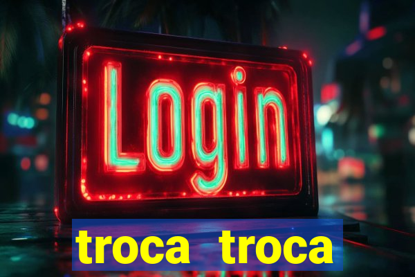 troca troca cruzeiro sp