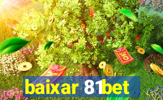 baixar 81bet