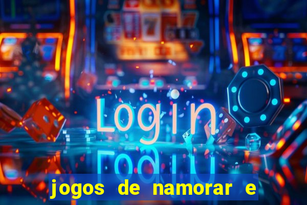 jogos de namorar e fazer filho