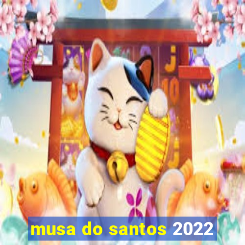 musa do santos 2022