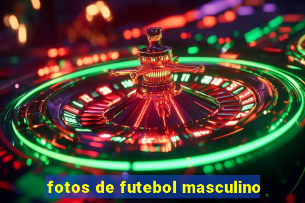 fotos de futebol masculino