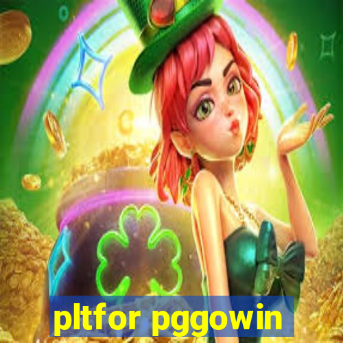 pltfor pggowin