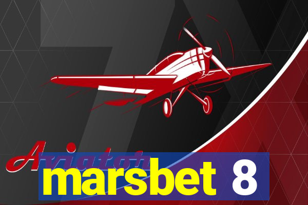 marsbet 8