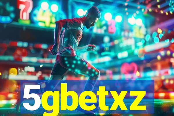 5gbetxz