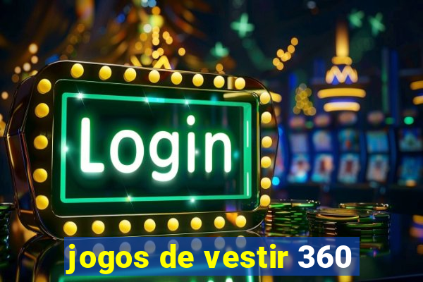 jogos de vestir 360