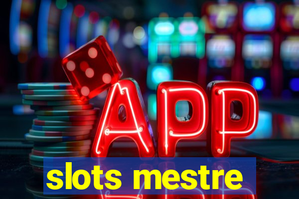 slots mestre