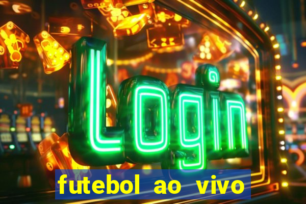 futebol ao vivo sem trava