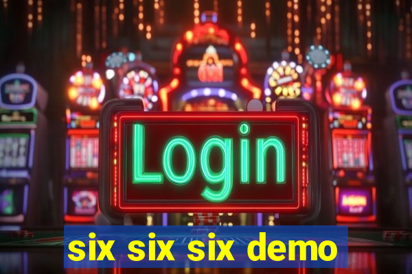 six six six demo