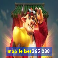 mobile bet365 288