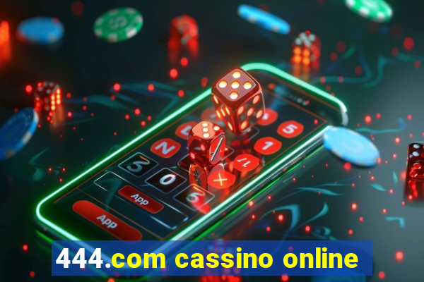 444.com cassino online