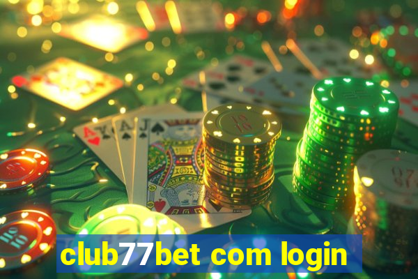 club77bet com login