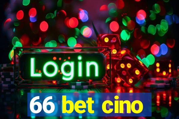 66 bet cino