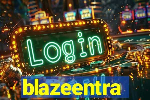 blazeentra