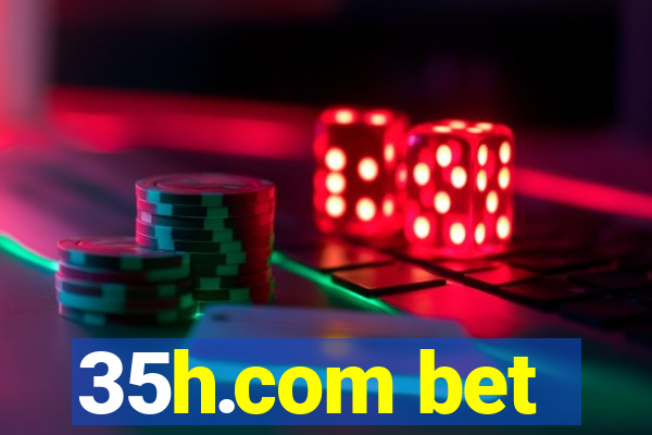 35h.com bet