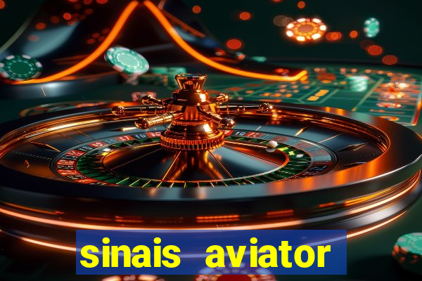 sinais aviator esporte da sorte