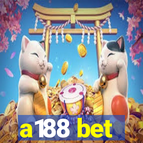 a188 bet