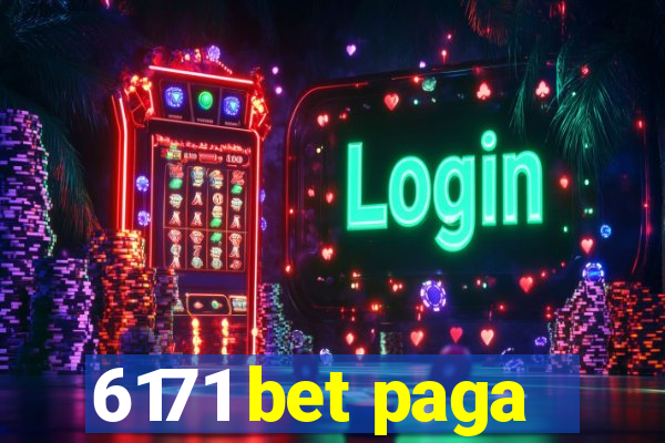 6171 bet paga