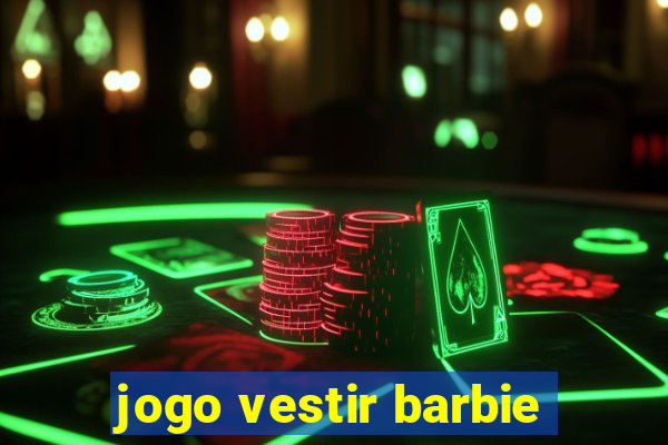 jogo vestir barbie