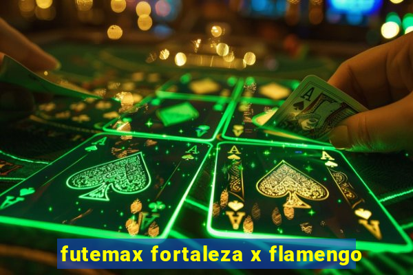 futemax fortaleza x flamengo