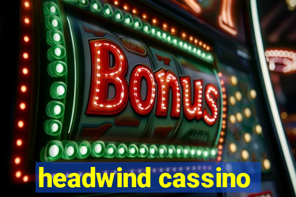 headwind cassino