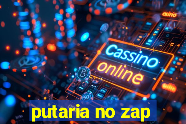 putaria no zap