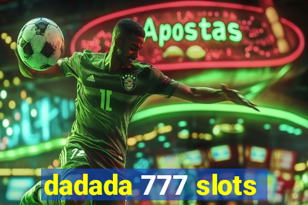 dadada 777 slots