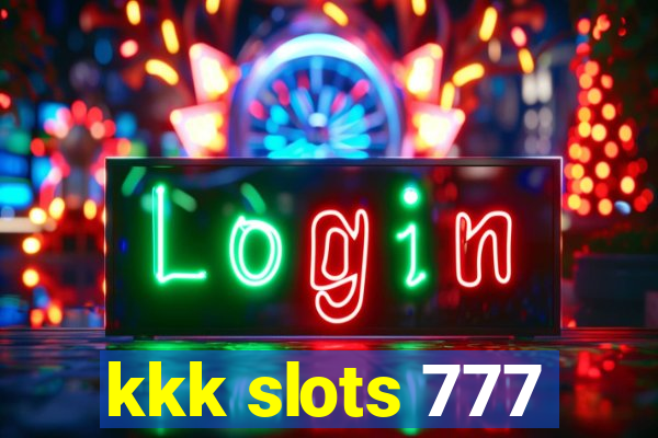 kkk slots 777