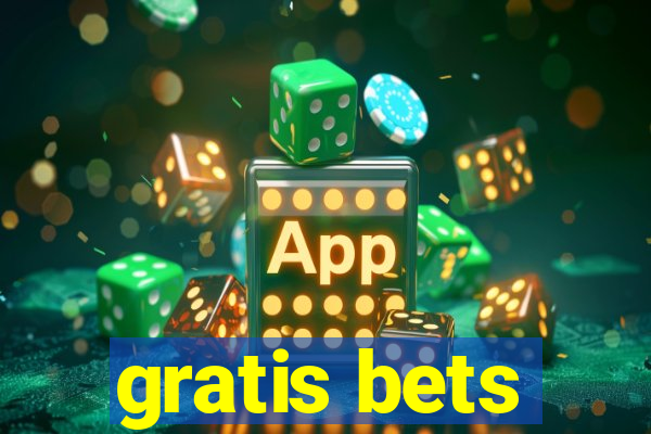 gratis bets