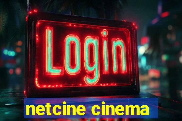 netcine cinema