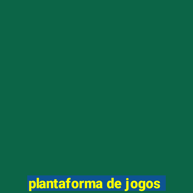 plantaforma de jogos