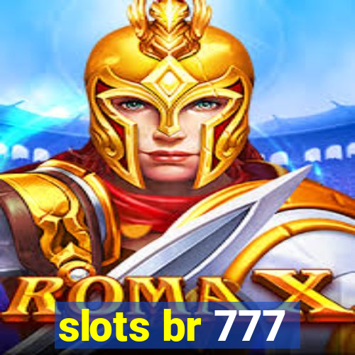 slots br 777