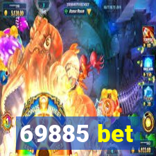 69885 bet