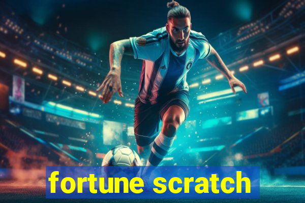 fortune scratch