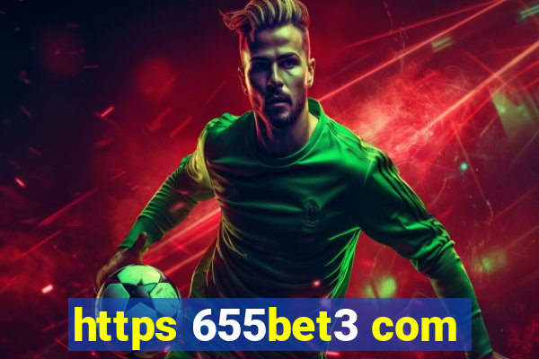 https 655bet3 com