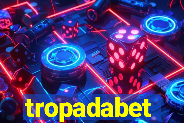 tropadabet