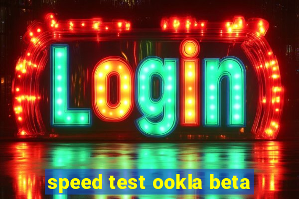 speed test ookla beta